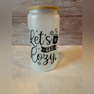 Let’s get cozy 12 oz tumbler